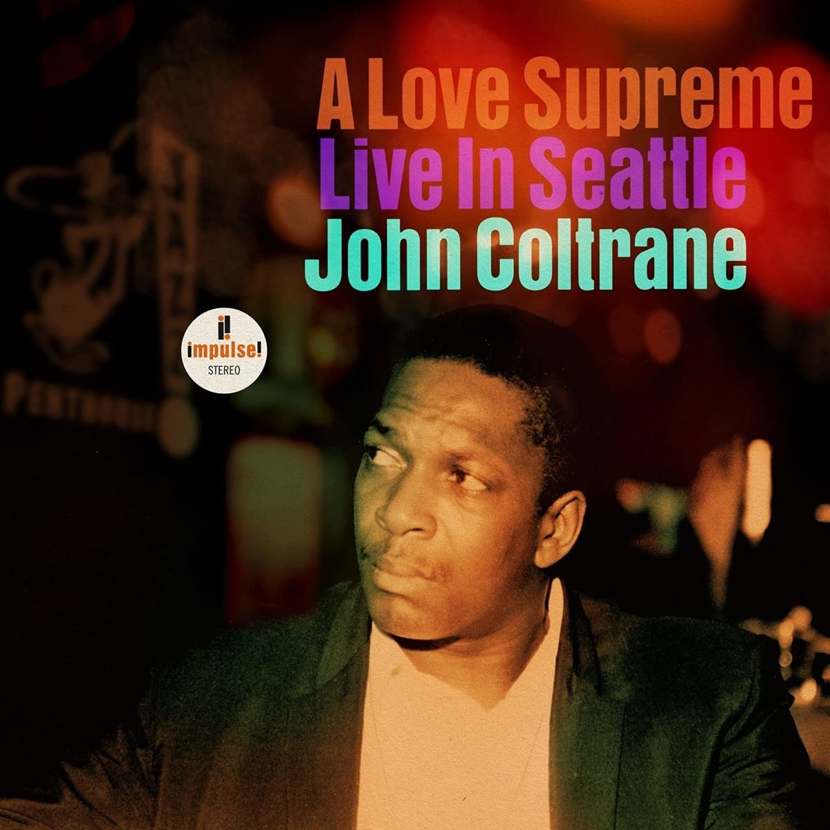 A Love Supreme - Live in Seattle
